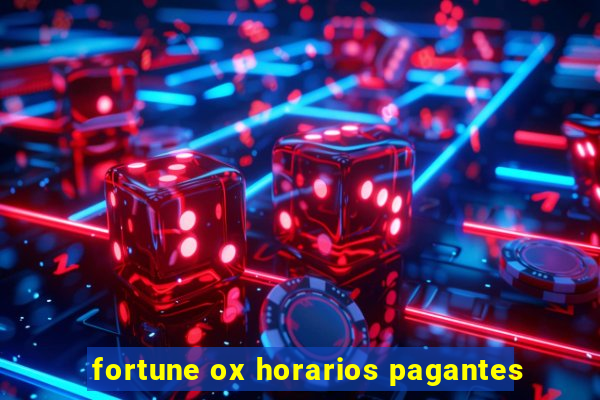 fortune ox horarios pagantes